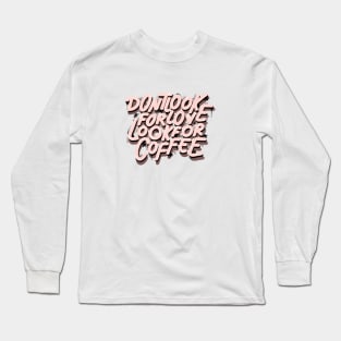 COFFEE LOVERS Long Sleeve T-Shirt